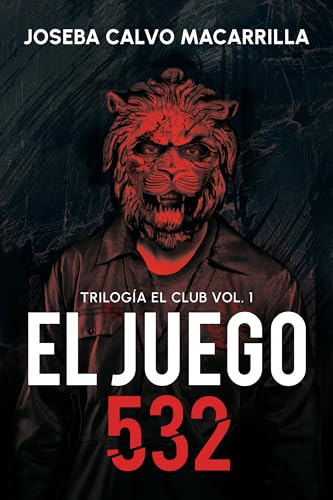 El juego 532: Un thriller adictivo e impactante. (El Club nº 1)
