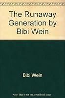 The runaway generation B0006CUE94 Book Cover