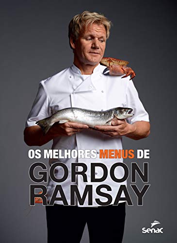 Os melhores menus de Gordon Ramsay
