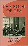 The Book of Tea annotated (English Edition)