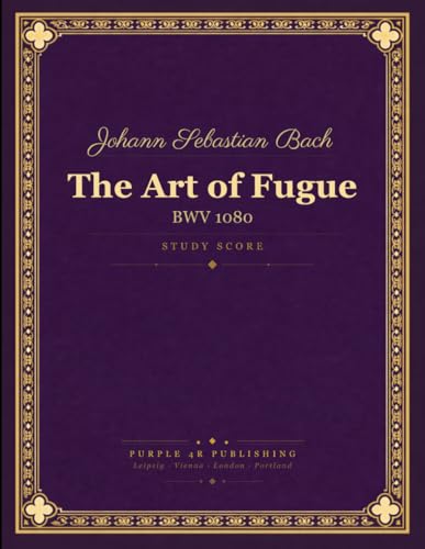 Bach: The Art of Fugue, BWV 1080 - Study Score