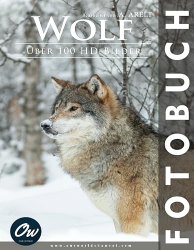 Wolf: Fotobuch - Über 100 HD-Bilder (German Edition)