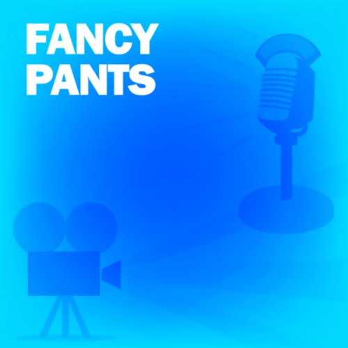 Fancy Pants: Classic Movies on the Radio