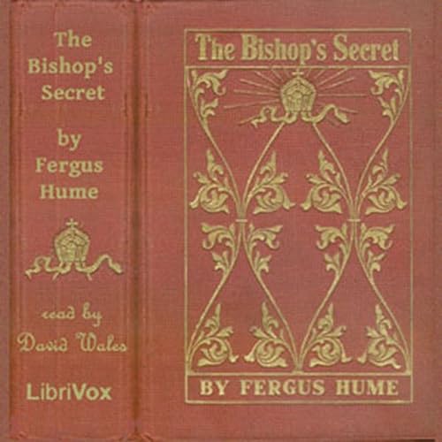 The Bishop's Secret by Fergus Hume. Podcast Por AudioBooks arte de portada