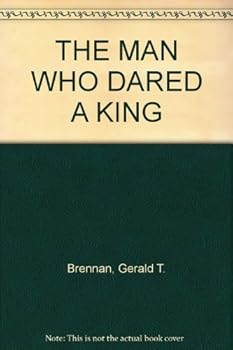 The Man Who Dared a King