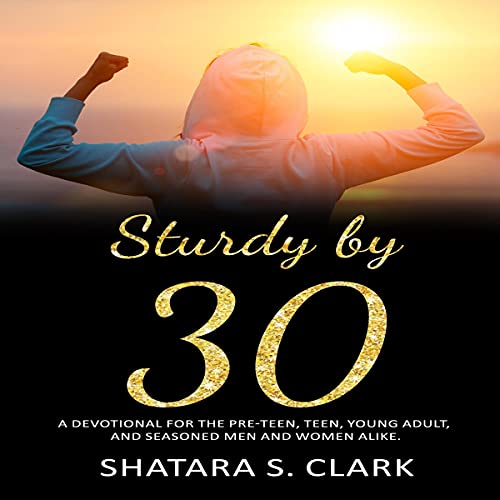 Sturdy by 30 by Shatara S. Clark episode artwork