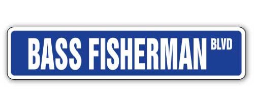 Bass Fisherman Street Sign Fish Fishing Boat Rod Lover | Indoor/Outdoor |  18" Wide Plastic Sign #TOP10