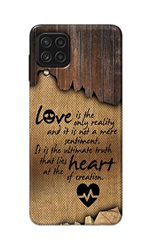 Image of PRINTFIDAA Love is The Only Reality and It is Not Mere Sentiment Printed Designer Hard Case for Samsung Galaxy A22 4G Back Cover -(e) RPM1010