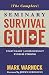 The Complete Seminary Survival Guide: Start Smart | Avoid Burnout | Finish Strong