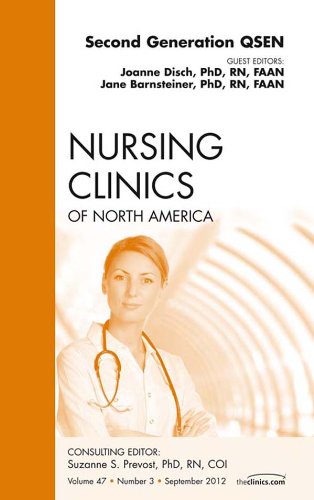 Second Generation QSEN, An Issue of Nursing Clinics (The Clinics: Nursing Book 47) (Volume 47-3)