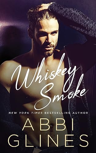 Whiskey Smoke (Smoke Series Book 6)