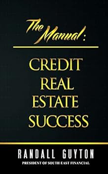Paperback The Manual: Credit Real Estate Success Book