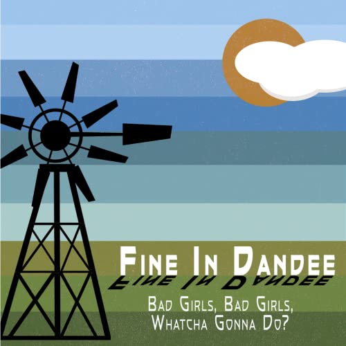 Couverture de Bad Girls, Bad Girls, Whatcha Gonna Do?