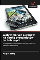 Wplyw malych ekranów na nauke przedmiotów technicznych: Uczenie sie algorytmu najkrótszej sciezki Dijkstry na platformach mobilnych (Polish Edition) 6208788056 Book Cover