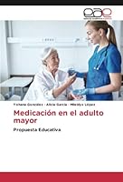 Medicación en el adulto mayor 6202241411 Book Cover