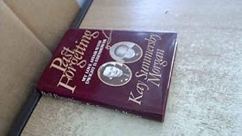 Hardcover Past Forgetting: My Love Affair with Dwight D. Eisenhower Book