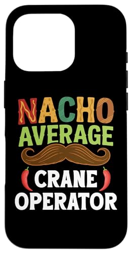 Nacho Average Crane Operator Sombrero Beard Cinco de Mayo �X�}�z�P�[�X iPhone 16 Pro �p