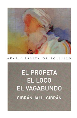 El profeta. El loco. El vagabundo: 117 (Básica de Bolsillo) El profeta. El loco. El vagabundo: 117 (Básica de Bolsillo)