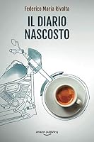 Il diario nascosto (Riccardo Ranieri) 2496705336 Book Cover
