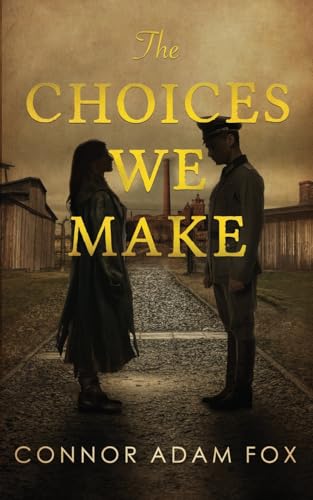The Choices We Make