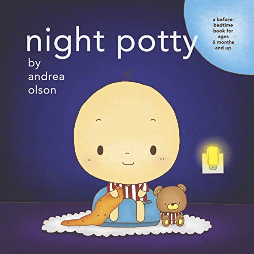 Night Potty: a before-bedtime book for ages 6 months and up [Board book]