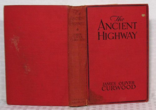 The Ancient Highway: A Novel of High Hearts and... [Unknown] B000NPPK7K Book Cover