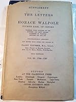 SUPPLEMENT TO THE LETTERS OF HORACE WALPOLE FOURTH EARL OF OXFORD: VOL. III 1744-1797. B002PJ29AS Book Cover