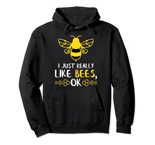 I Just Really Like Bees Beekeeper Gifts Bee Divertenti regali Felpa con Cappuccio