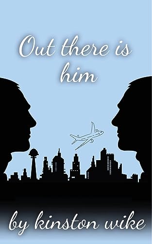 out there is him
