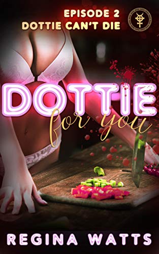 Cover of Episode 2: Dottie Can't Die