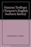 Frances Trollope (Twayne's English Authors Series) 0805768564 Book Cover
