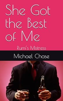Paperback She Got the Best of Me: Rumi's Mistress Book