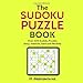The Sudoku Puzzle Book: Over 200 Sudoku Puzzles (easy, medium, hard and fiendish): Volume 1