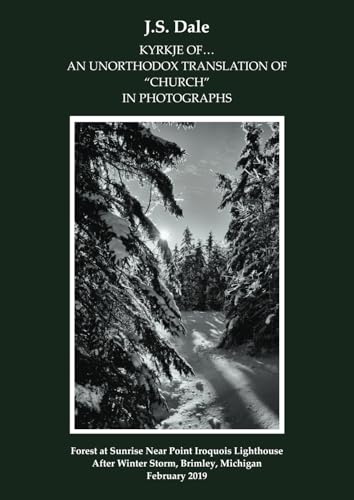 KYRKJE OF . . . AN UNORTHODOX TRANSLATION OF “CHURCH” IN PHOTOGRAPHS