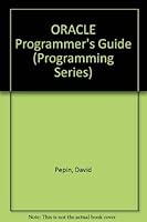 Oracle Programmer's Guide (Programming Series) 0880224681 Book Cover