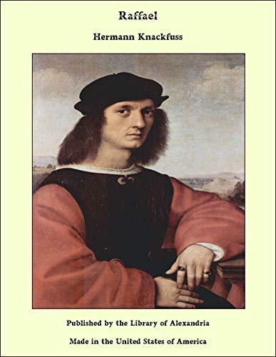 Raffael (German Edition) eBook Knackfuss, Hermann Amazon.in Kindle