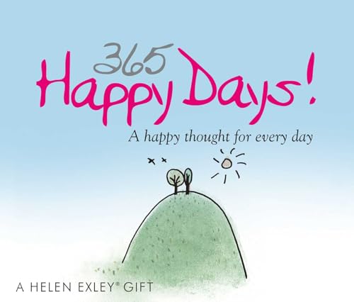 365 Happy Days: A Happy Thought For Every Day (365 Great Days)