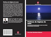 Práticas de higiene do sono: Um estudo transcultural sobre o sono e os sonhos em estudantes universitários (Portuguese Edition) 3639843274 Book Cover