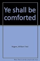 Ye Shall Be Comforted 0664247768 Book Cover
