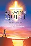 Silkwin's Quest: A Sequel to Silkwin's Edge