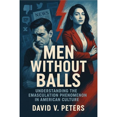 Men Without Balls Audiolibro Por David V. Peters arte de portada