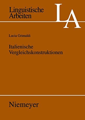 Italienische Vergleichskonstruktionen (Linguistische Arbeiten) (German Edition)