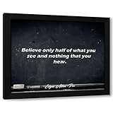 ArtDirect ArtsyQuotes Art Print with Customization Framed or UnFramed Quote: Believe only half of what you see and nothing that you hear.