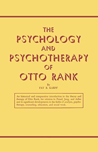 The Psychology And Psychotherapy Of Otto Rank #TOP25