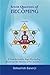 Seven Quartets of Becoming A Transformative Yoga Psychology Based on the Diaries of Sri Aurobindo