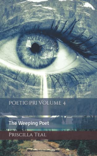 Poetic Pri Volume 4: The Weeping Poet