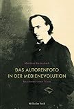  Das Autorenfoto in der Medienevolution. Anachronie einer Norm