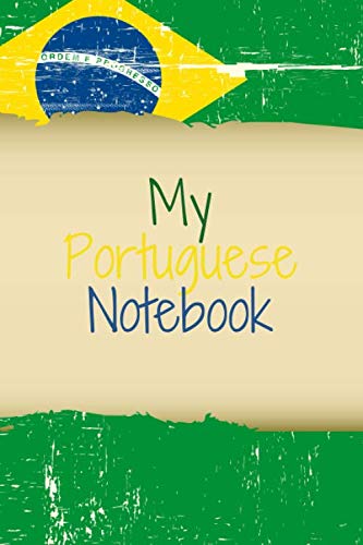 My Portuguese Notebook: Writer's Notebook for Students Teachers and Offices (6"x9")