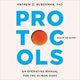 Protocols: An Operating Manual for the Human Body