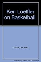 Ken Loeffler on Basketball, B0006AUAKO Book Cover